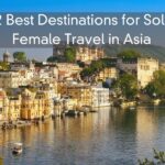 12 Best Destinations for Solo Female Travel in Asia