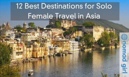 12 Best Destinations for Solo Female Travel in Asia