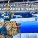 Thailand Digital Nomad Visa Coming Plus Other Changes To Thailand Visas