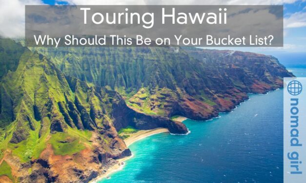 Touring Hawaii – Why Should This Be on Your Bucket List?