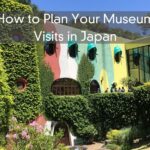 How to Plan Your Museum Visits in Japan