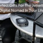 Perfect Gifts For The Jetsetter Digital Nomad In Your Life