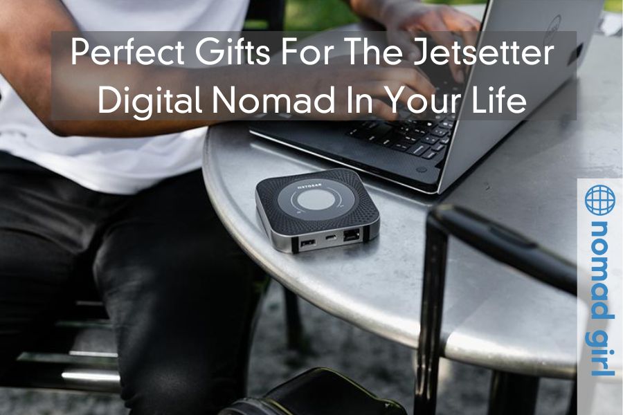 Perfect Gifts For The Jetsetter Digital Nomad In Your Life