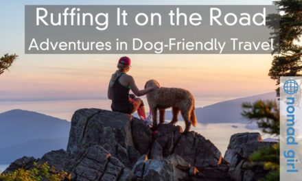 Ruffing It on the Road – Adventures in Dog-Friendly Travel