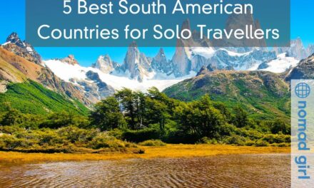 5 Best South American Countries for Solo Travellers