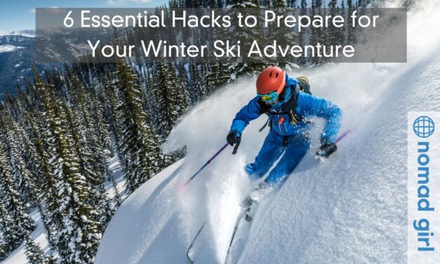 6 Essential Hacks to Prepare for Your Winter Ski Adventure