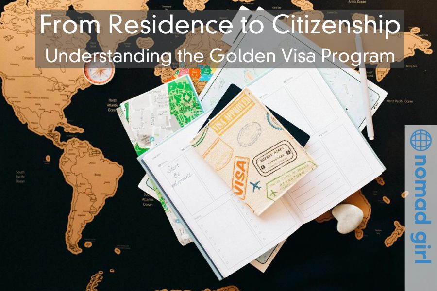 From Residence to Citizenship – Understanding the Golden Visa Program