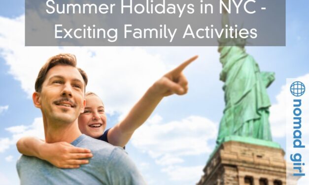 Summer Holidays in NYC – Exciting Family Activities