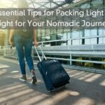 4 Essential Tips for Packing Light but Right for Your Nomadic Journey