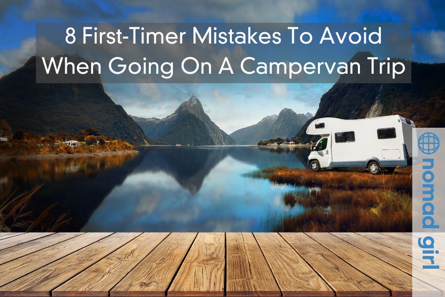 8 First-Timer Mistakes To Avoid When Going On A Campervan Trip