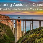 Exploring Australia’s Coastline – Top Road Trips to Take with Your Rental Car