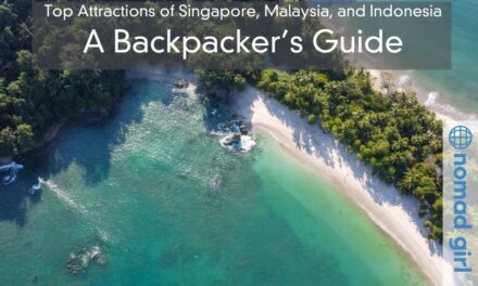 Top Attractions of Singapore, Malaysia, and Indonesia – A Backpacker’s Guide