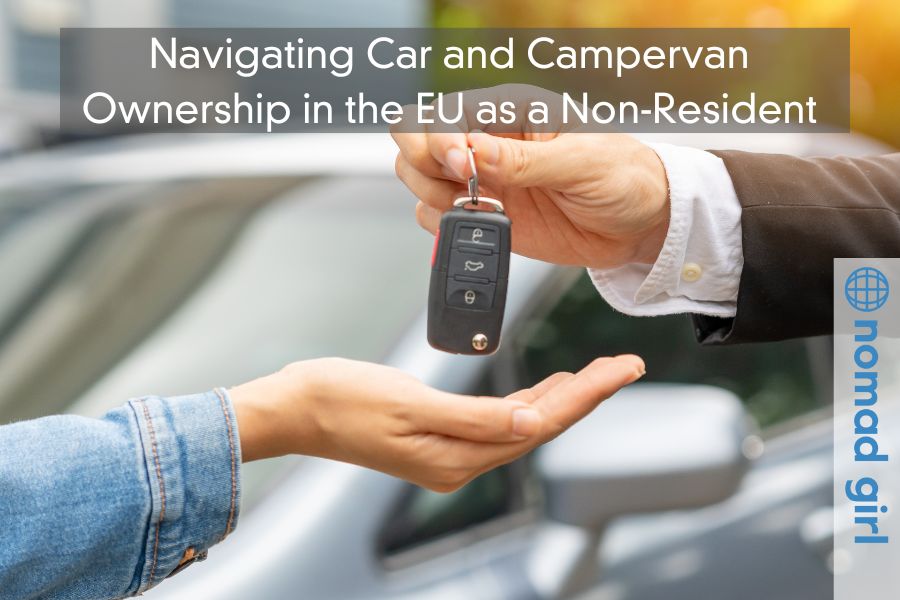 Navigating Car and Campervan Ownership in the EU as a Non-Resident