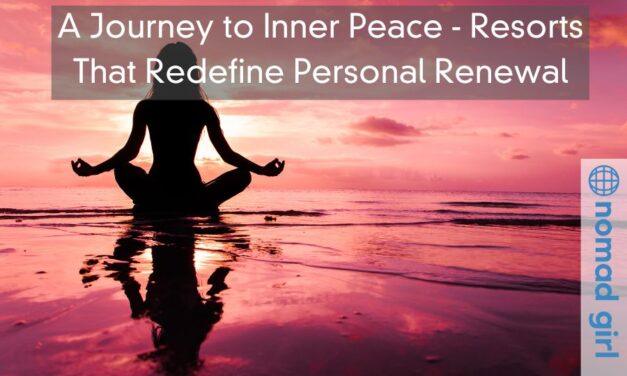 A Journey to Inner Peace – Resorts That Redefine Personal Renewal