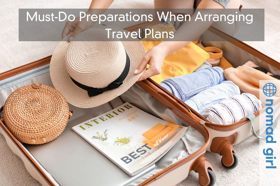 Must-Do Preparations When Arranging Travel Plans