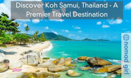 Discover Koh Samui, Thailand – A Premier Travel Destination