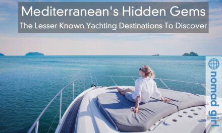 Mediterranean’s Hidden Gems – The Lesser Known Yachting Destinations To Discover